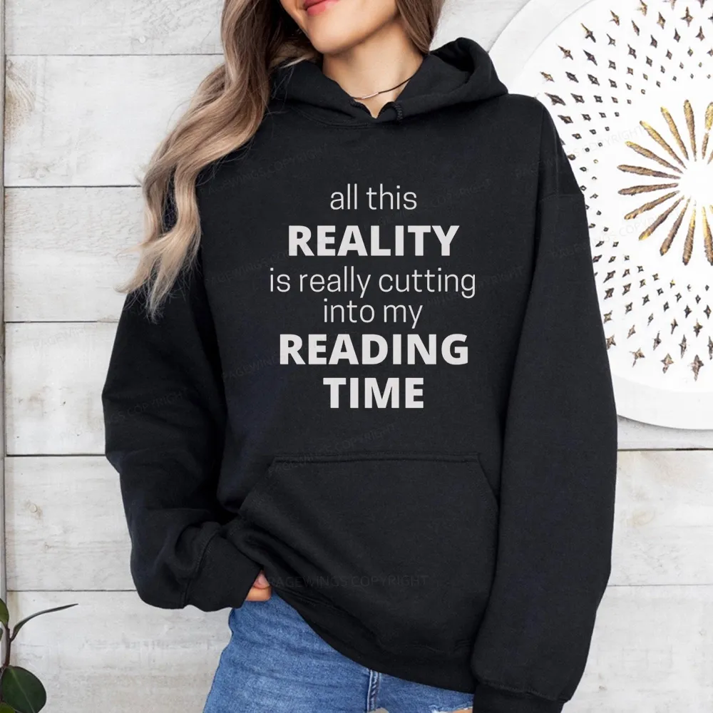 Pagewings All This Reality Is Really Cutting Into My Reading Time Unisex Classic Hoodie
