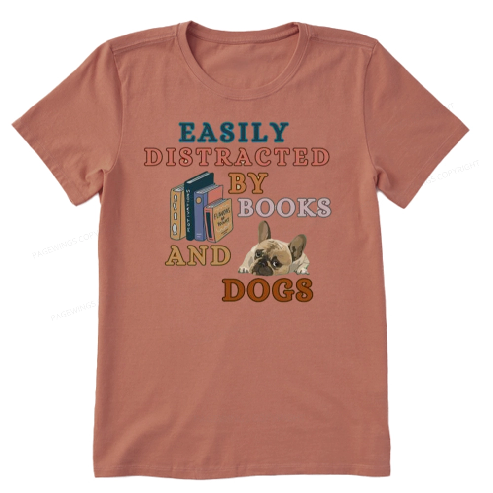 Pagewings Easily Distracted By Books And Dogs Unisex Classic T-shirt
