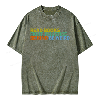 Pagewings Read Books Fight Injustice Be Kind Unisex Washed T-shirt