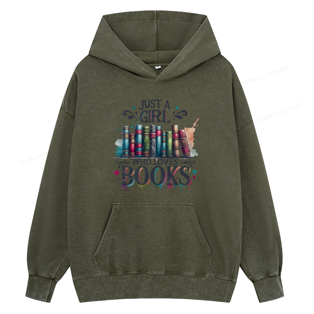 Pagewings Just A Girl Who Loves Books Unisex Washed Hoodie