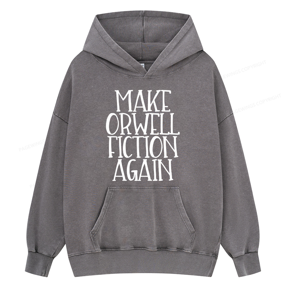 Pagewings Make Orwell Fiction Again  Unisex Washed Hoodie