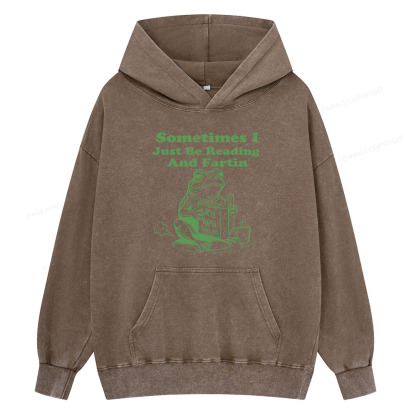 Pagewing Sometimes I Just Be Reading and Fartin Unisex Washed Hoodie