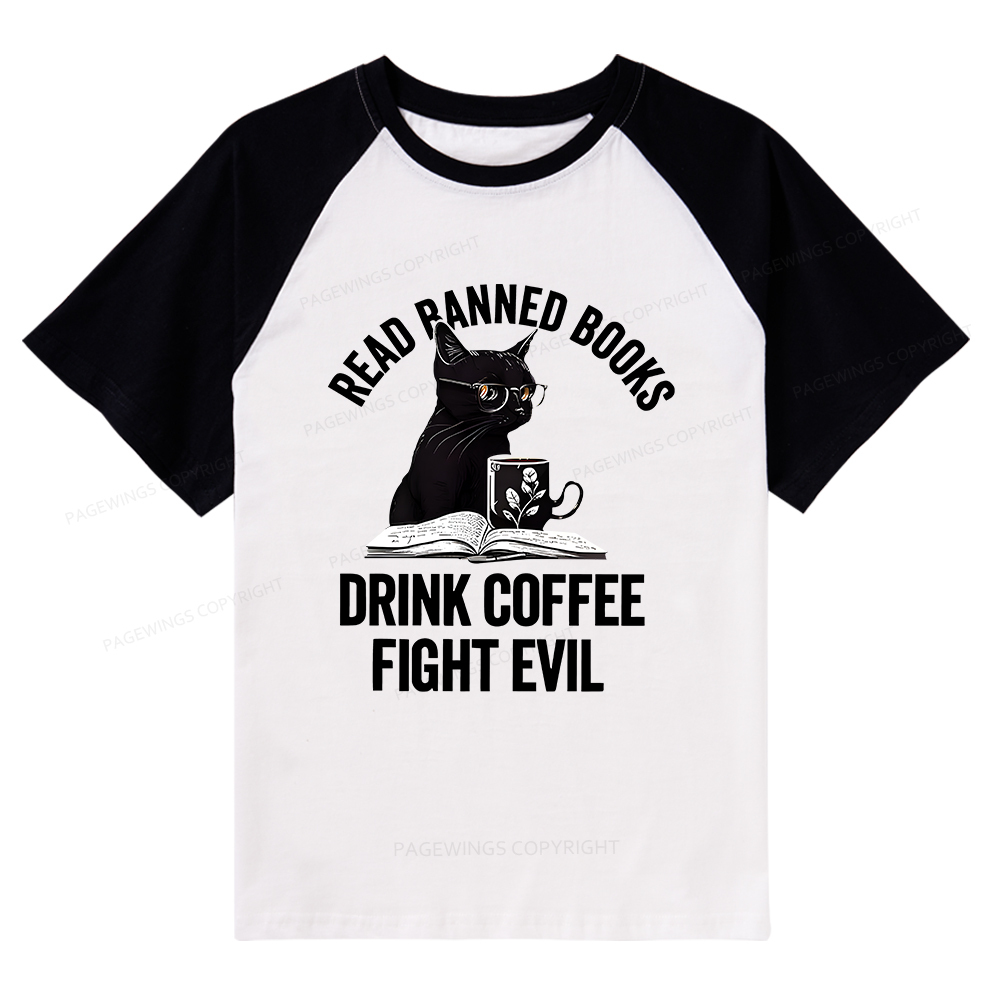 Pagewings Read Books Drink Coffee Fight Evil Shirt Raglan T-shirt