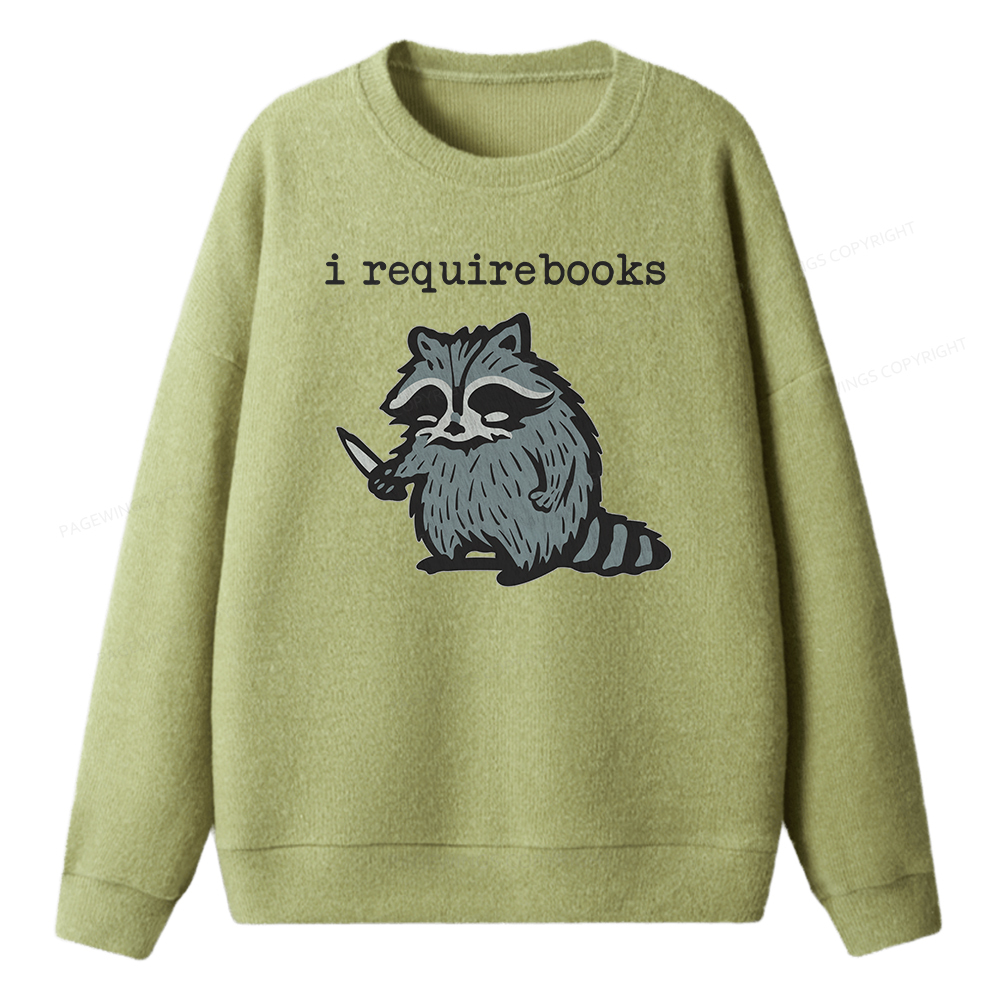 Pagewings I Require Books Unisex Knit Sweatshirt