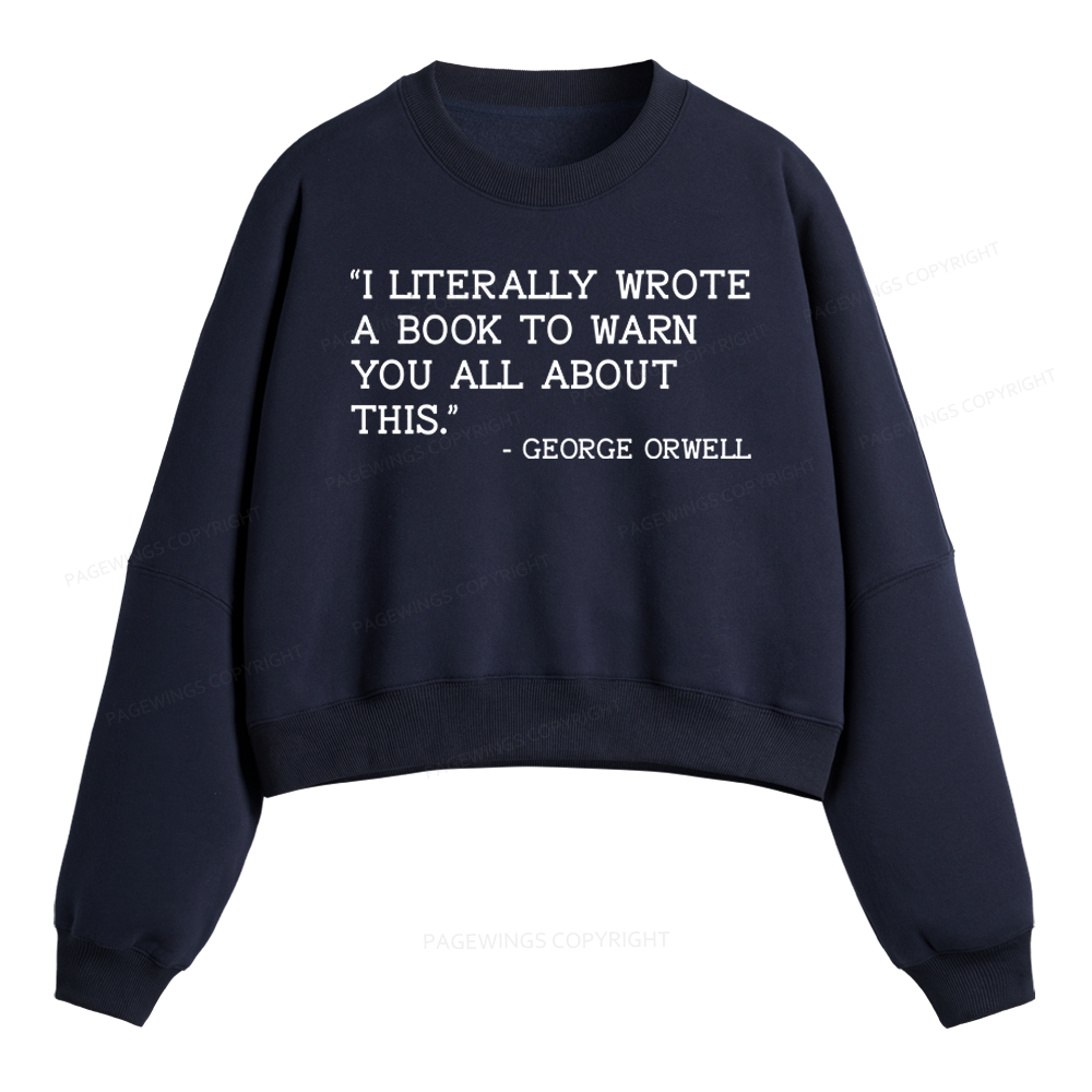 Pagewings I Literally Wrote A Book To Warn Fleece Crop Sweatshirt