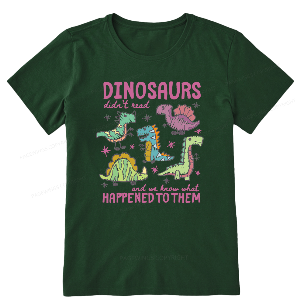 Pagewing Dinosaurs Didn’t Read Unisex Classic T-shirt