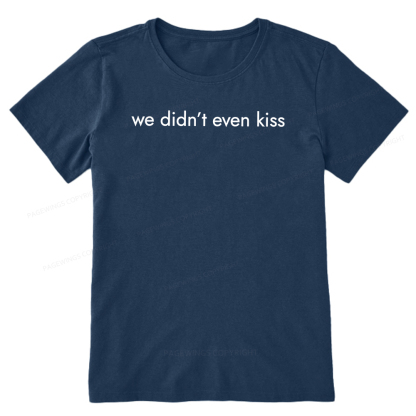 Pagewings We Didn't Even Kiss Unisex Classic T-shirt