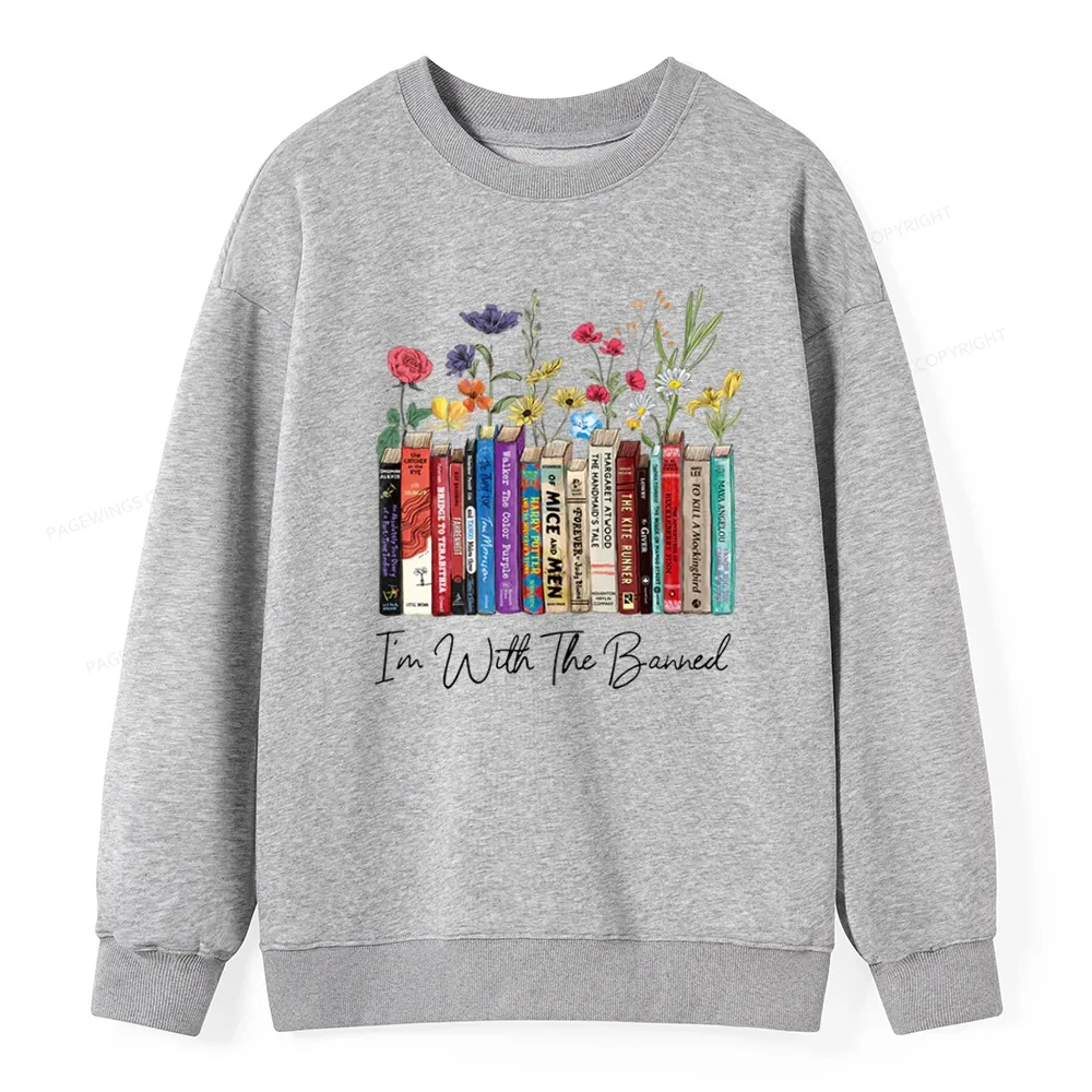 Pagewings I'm With The Banned Flowers Unisex Classic Sweatshirt