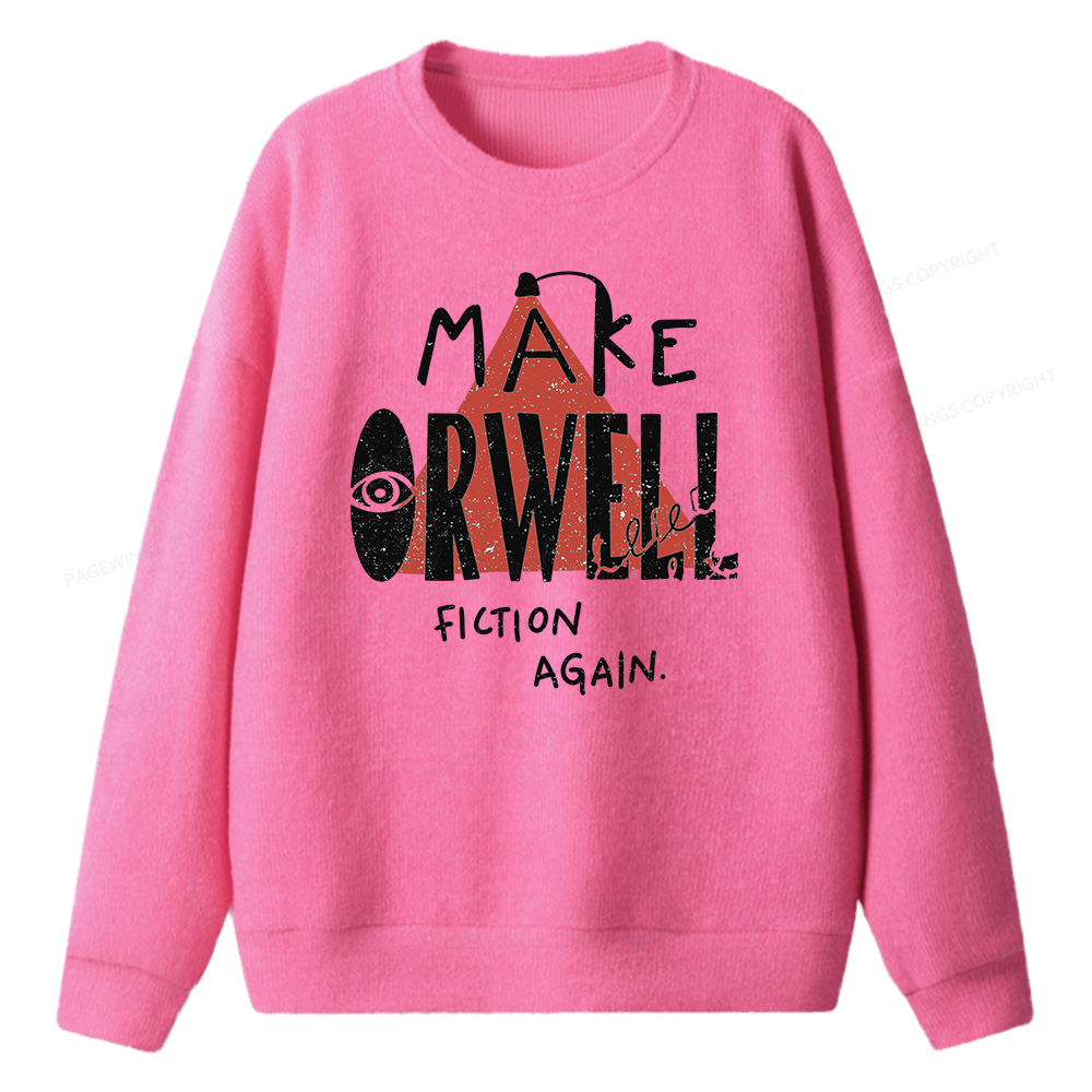 Pagewings Make Orwell Fiction Again Unisex Knit Sweatshirt