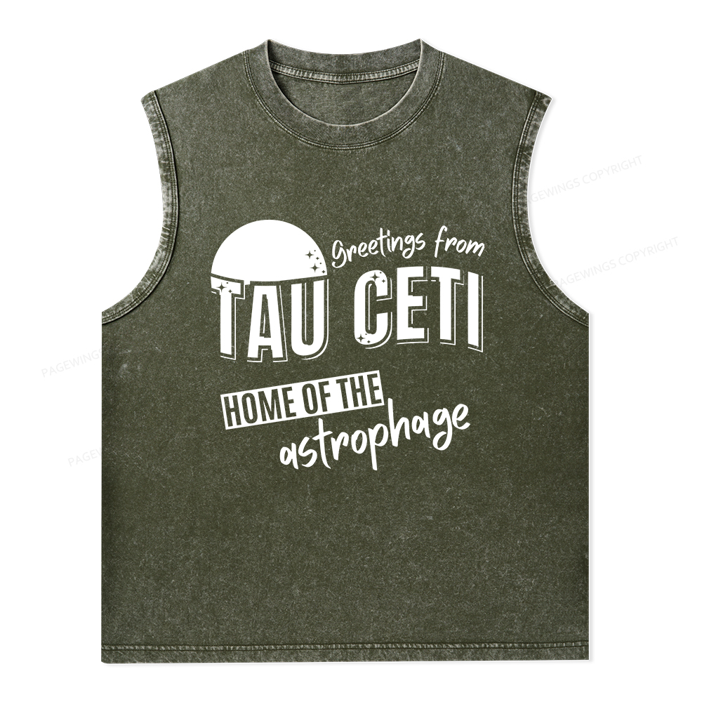 Pagewings Greetings From Tau Ceti Home Of The Astrophage Unisex Washed Tank Top