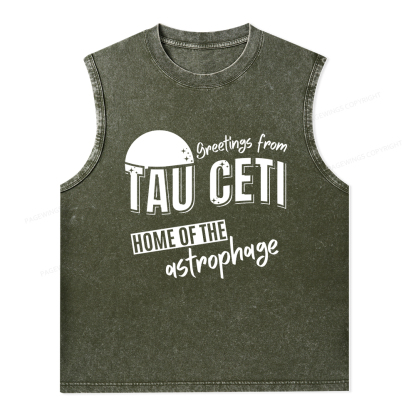 Pagewings Greetings From Tau Ceti Home Of The Astrophage Unisex Washed Tank Top