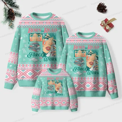 Pagewings Born To Read Forced To Work  Unisex Ugly Knit Sweatshirt