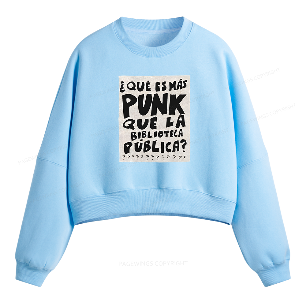Pagewings What's More Punk Than The Public Library Fleece Crop Sweatshirt