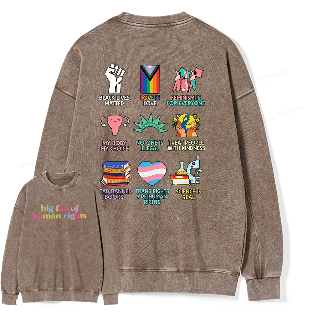 Pagewings Big Fan Of Human Rights Unisex Washed Sweatshirt