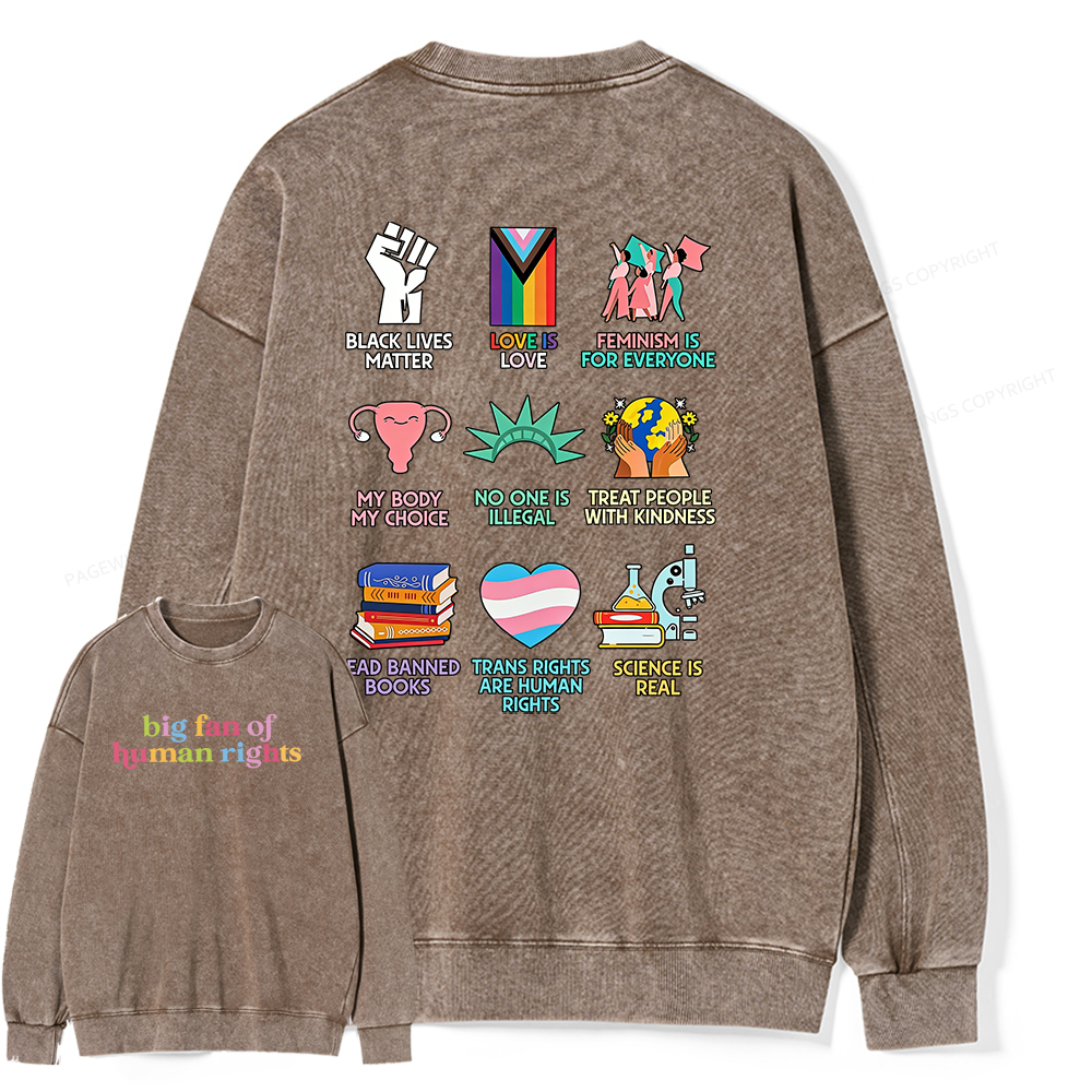 Pagewings Big Fan Of Human Rights Unisex Washed Sweatshirt