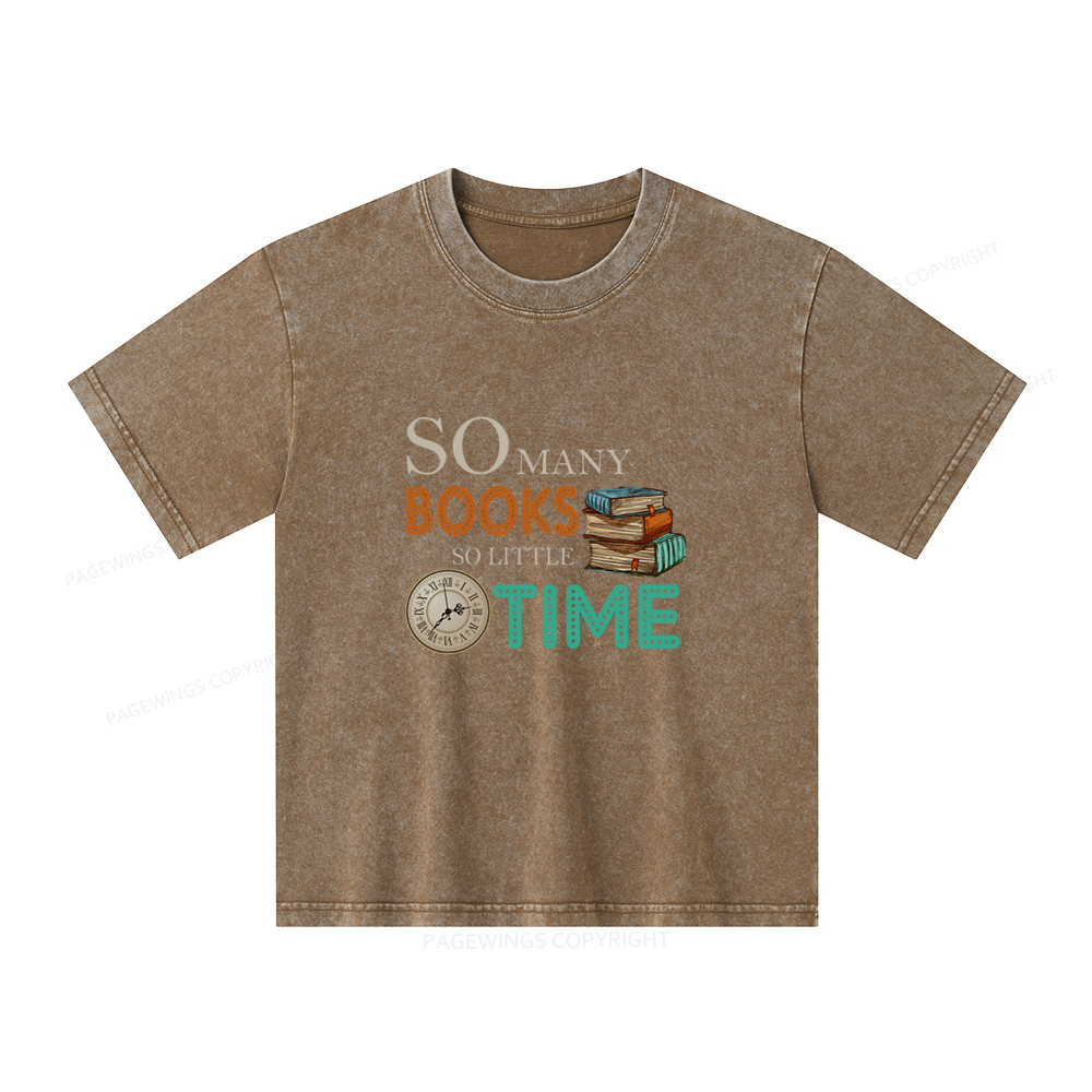Pagewings So Many Books So Little Time Book Unisex Kids Washed T-shirt