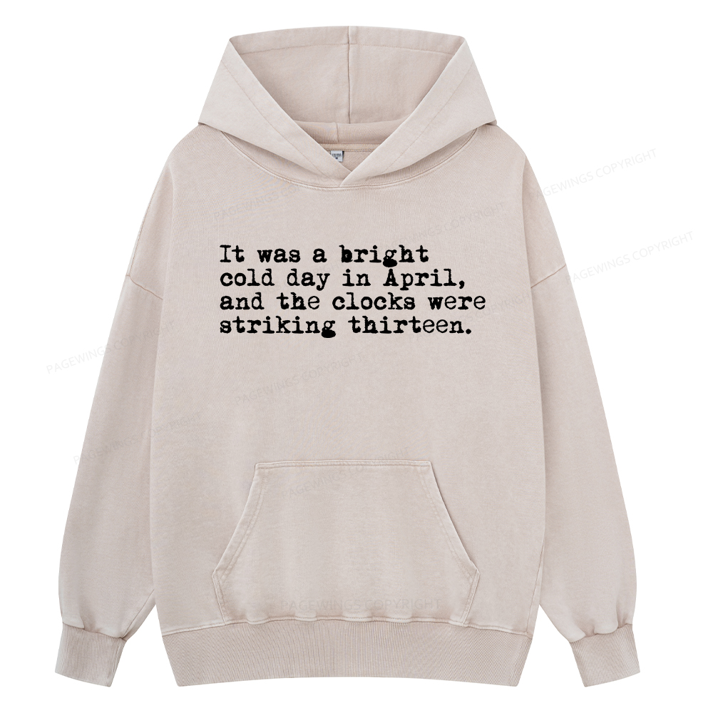 Pagewings Orwell It Was A Bright Cold Day In April Unisex Washed Hoodie