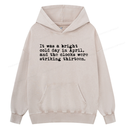Pagewings Orwell It Was A Bright Cold Day In April Unisex Washed Hoodie