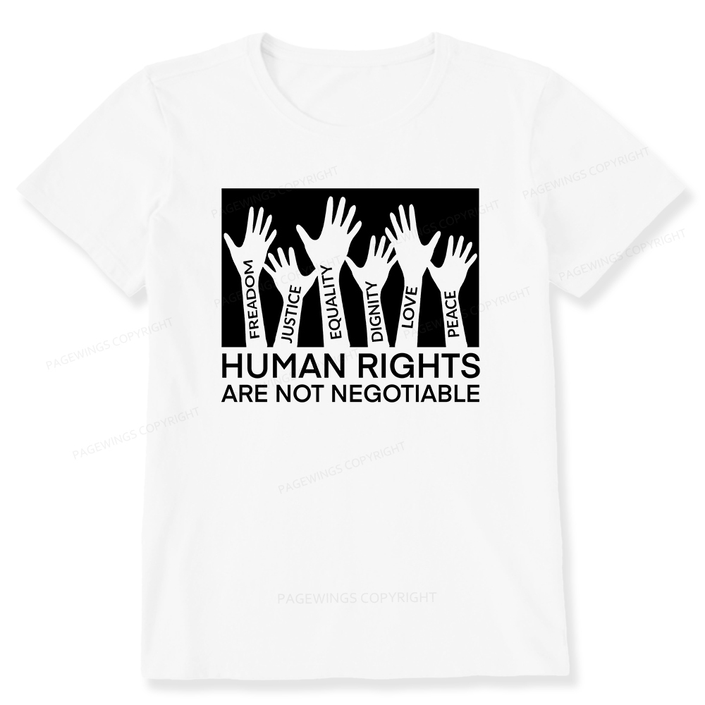 Pagewings Human Rights Are Not Negotiable Shirt Unisex Classic T-shirt