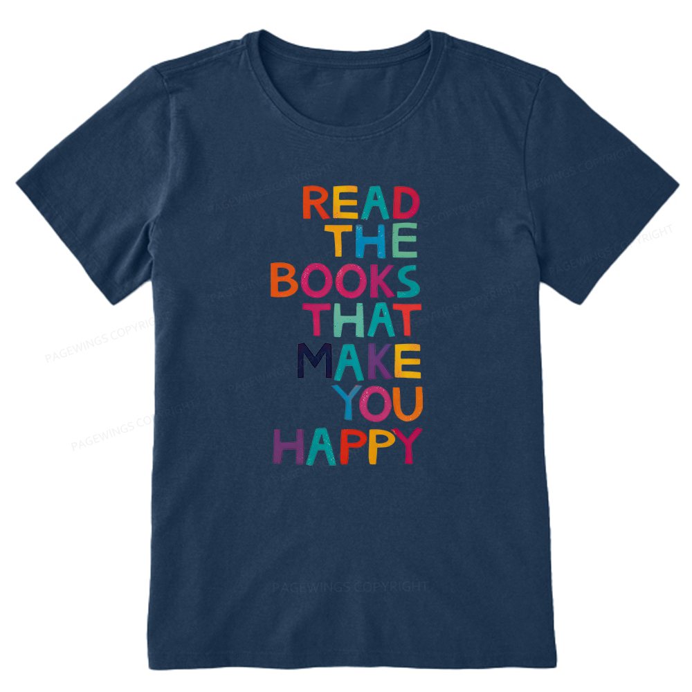 Pagewings Read The Books That Make You Happy Unisex Classic T-shirt