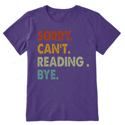 Pagewings Sorry Can't Reading Bye Unisex Classic T-shirt