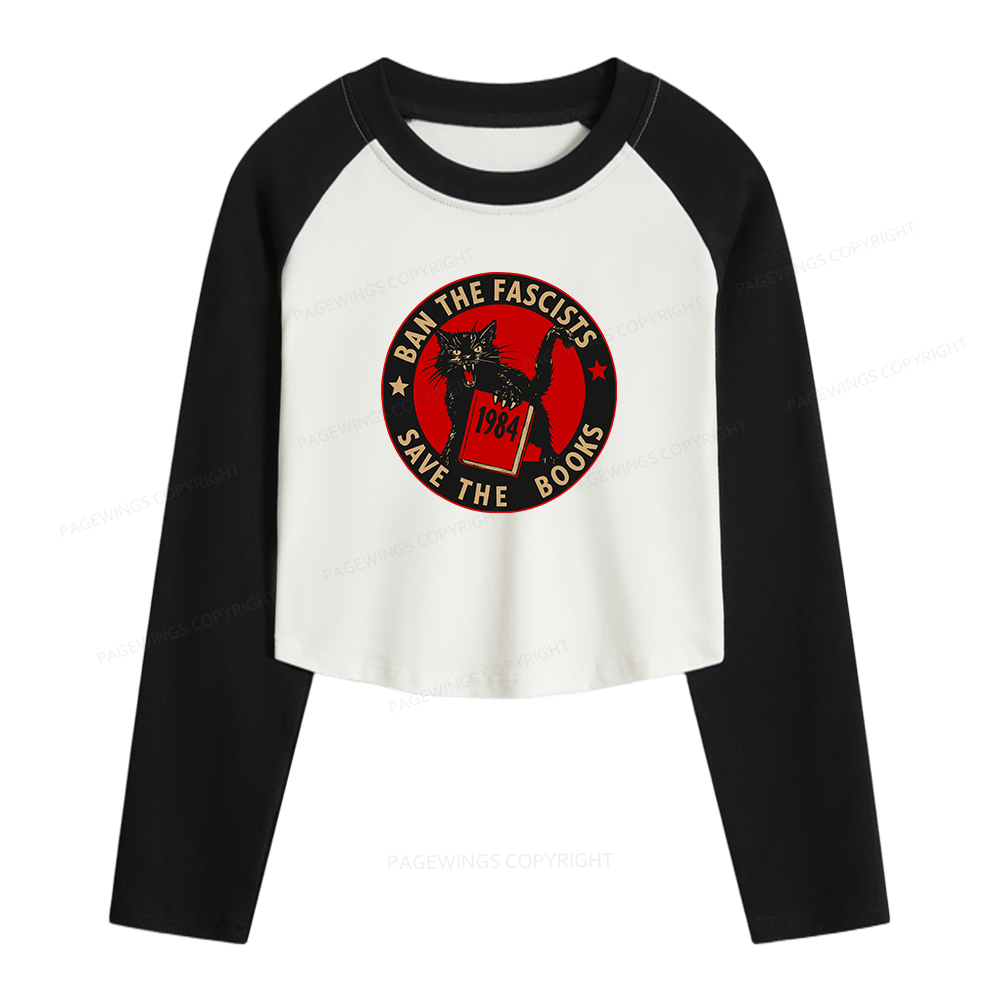 Pagewings Ban The Fascists Save The Books Women Long Sleeve Crop Raglan T-shirt