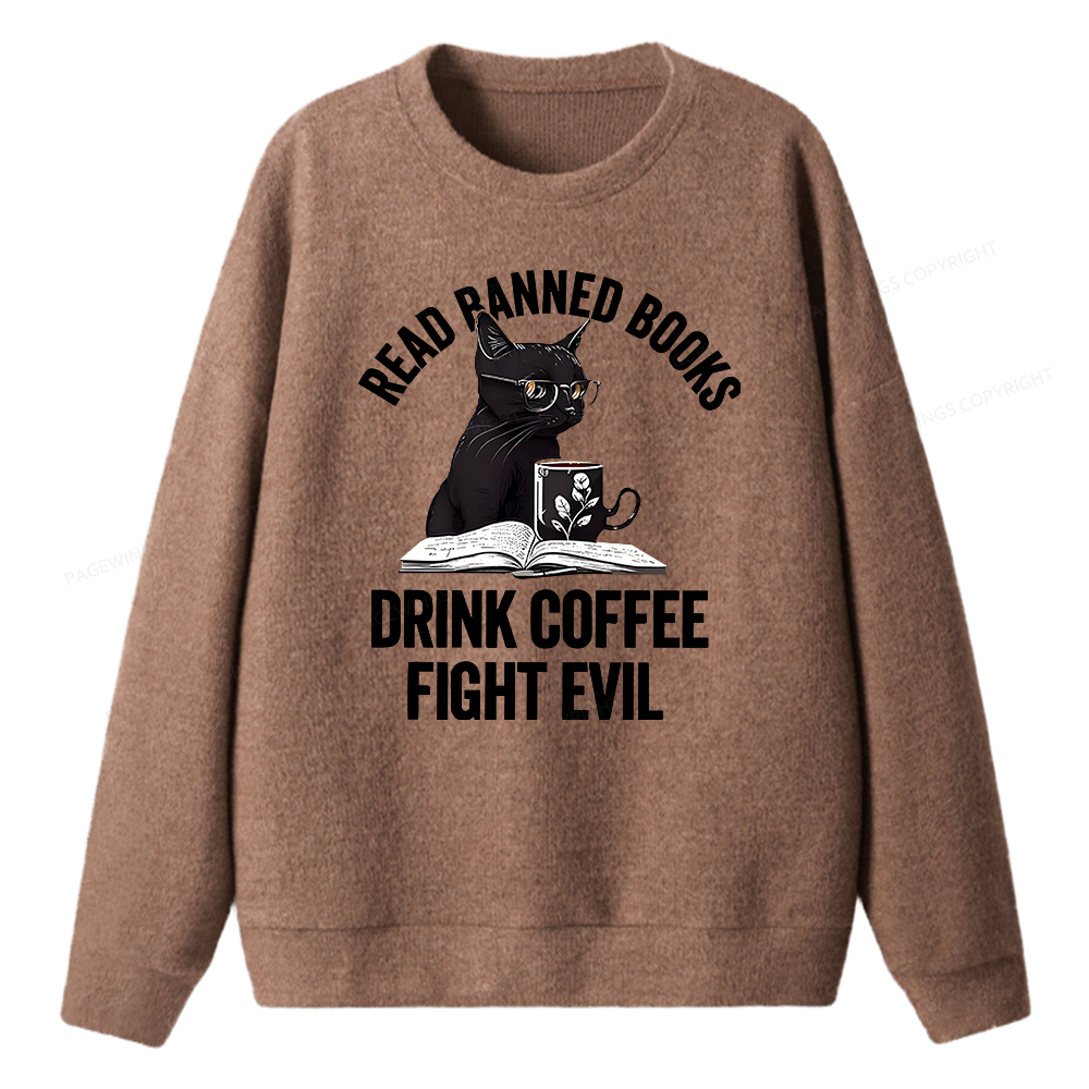 Pagewings Read Books Drink Coffee Fight Evil  Unisex Knit Sweatshirt