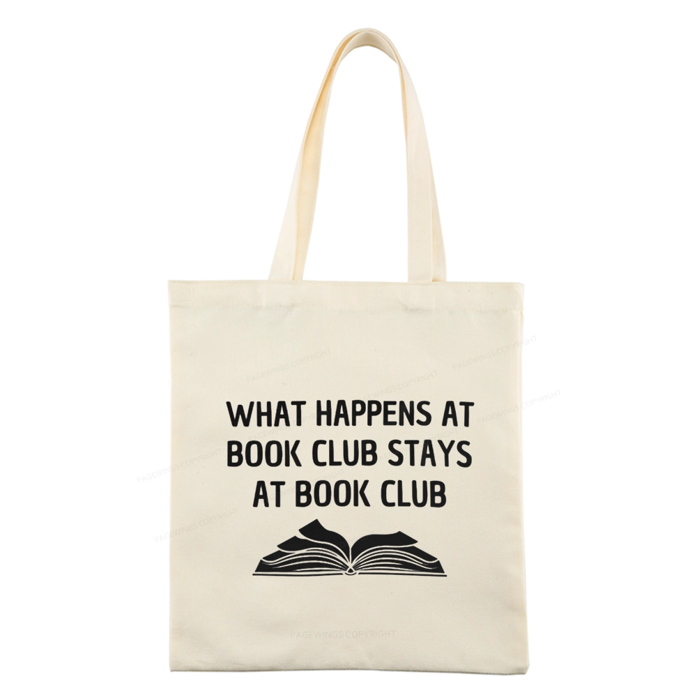 Pagewings What Happens At Book Club Stays At Book Club Tote Bag