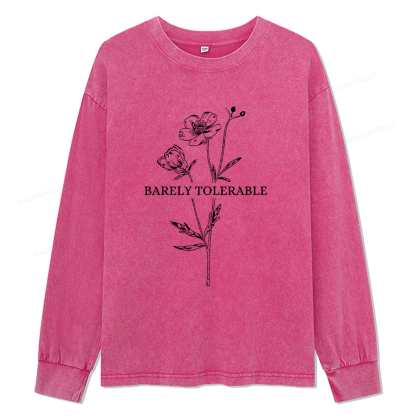 Pagewings Barely Tolerable Unisex Washed Long Sleeve T-shirt