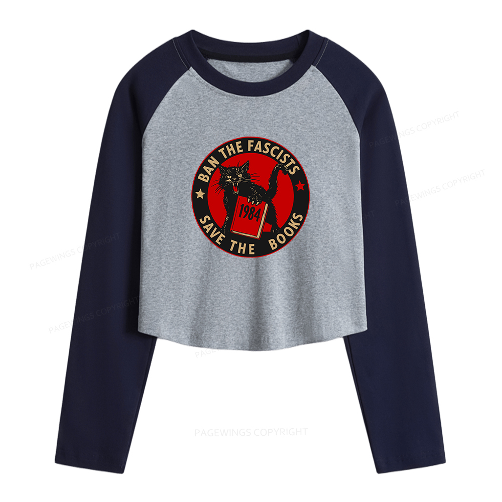 Pagewings Ban The Fascists Save The Books Women Long Sleeve Crop Raglan T-shirt