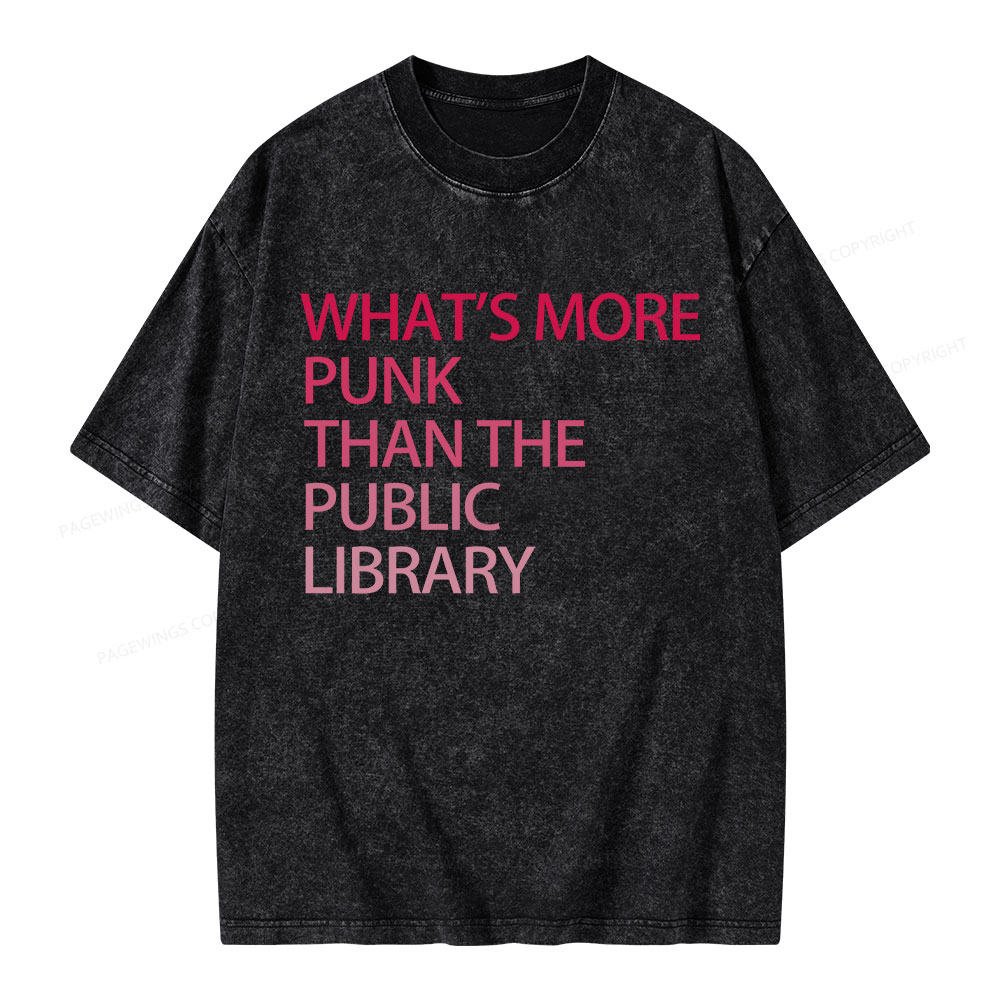 Pagewings What's More Punk That The Public Library Unisex Washed T-shirt
