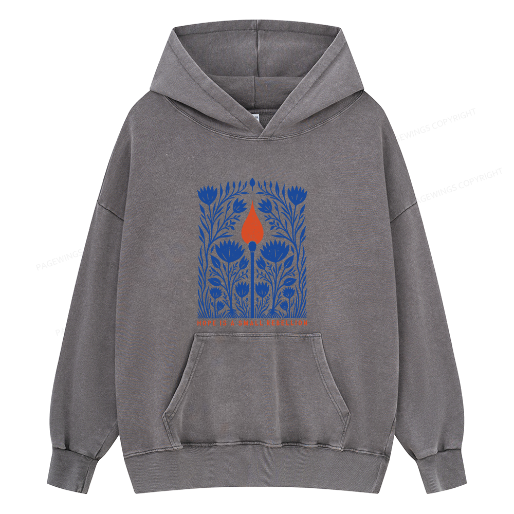 Pagewings Hope Is A Small Rebellion Unisex Washed Hoodie