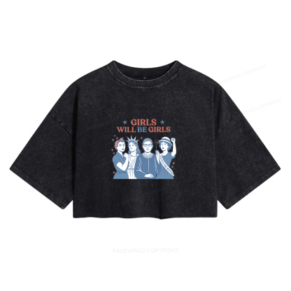 Pagewings Girls Will be Girls Women's Washed Cropped T-shirt