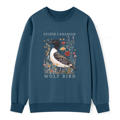Pagewings Stupid Canadian Wolf Bird Unisex Classic Sweatshirt
