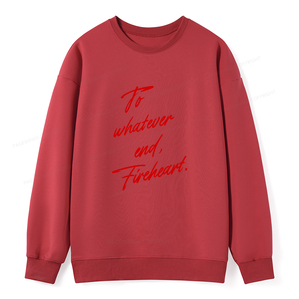 Pagewings To Whatever End Fireheart Unisex Classic Sweatshirt