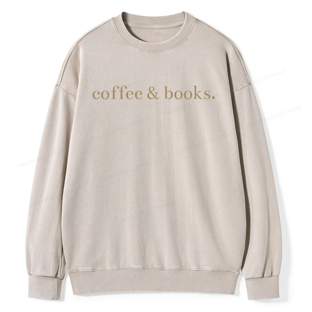 Pagewing Coffee & Books Are All my favorites Unisex Washed Sweatshirt