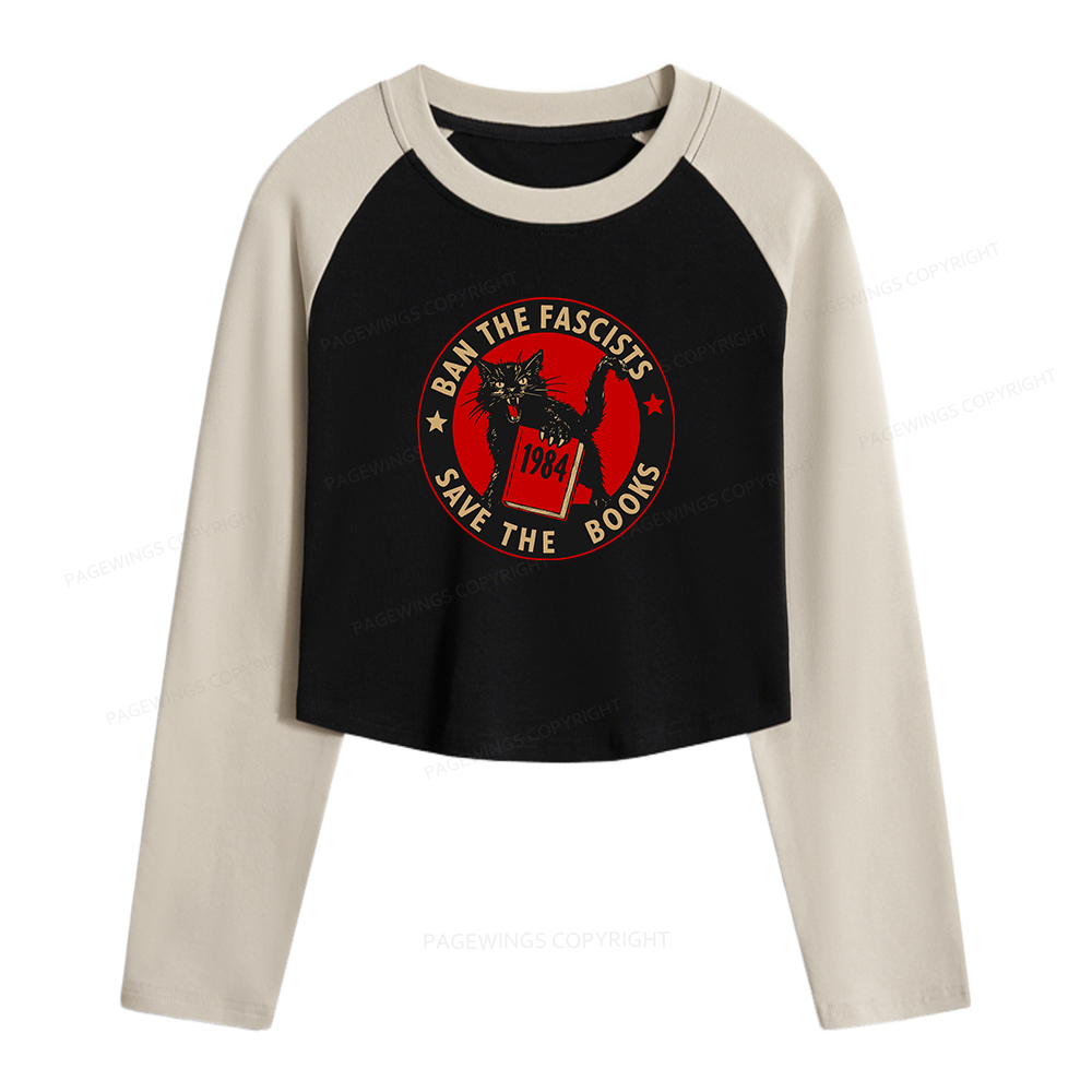 Pagewings Ban The Fascists Save The Books Women Long Sleeve Crop Raglan T-shirt
