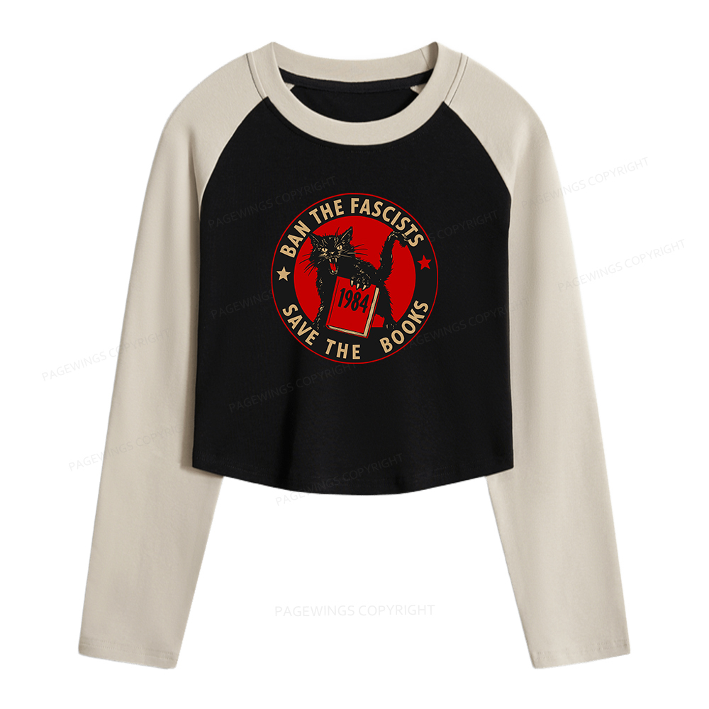 Pagewings Ban The Fascists Save The Books Women Long Sleeve Crop Raglan T-shirt