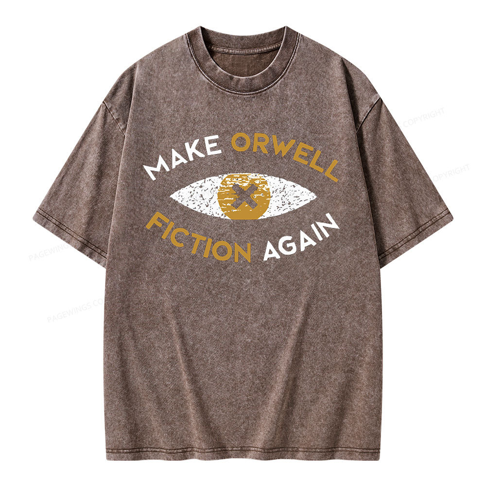Pagewings Make Orwell Fiction Again - Dystopian Literature Philosophy Unisex Washed T-shirt