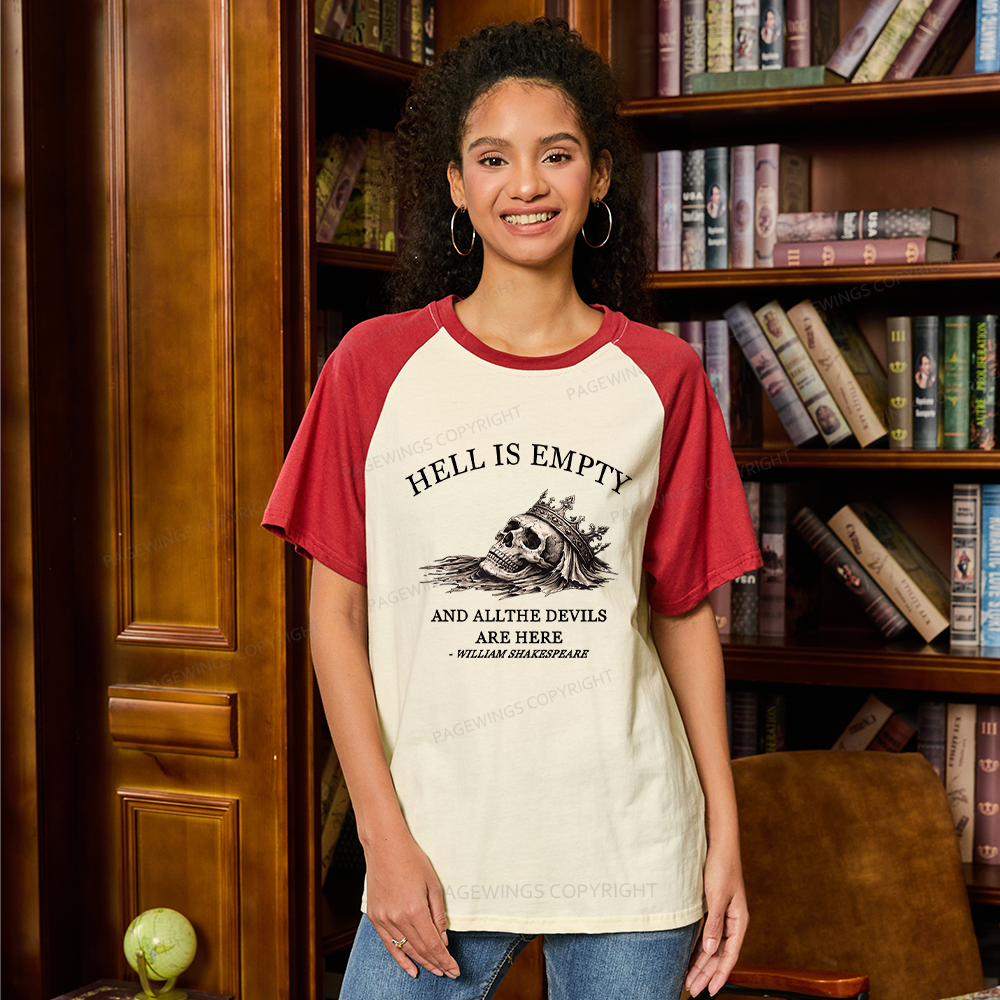 Pagewing Hell Is Empty And All The Devils Are Here Raglan T-shirt