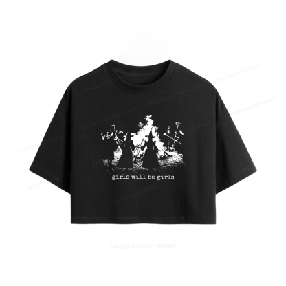 Pagewings Girls Will Be Girls Women Crop Tops