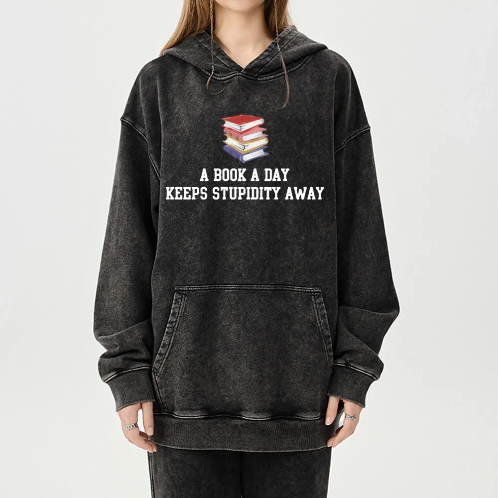 Pagewings A Book A Day Keeps Stupidity Away Unisex Washed Hoodie