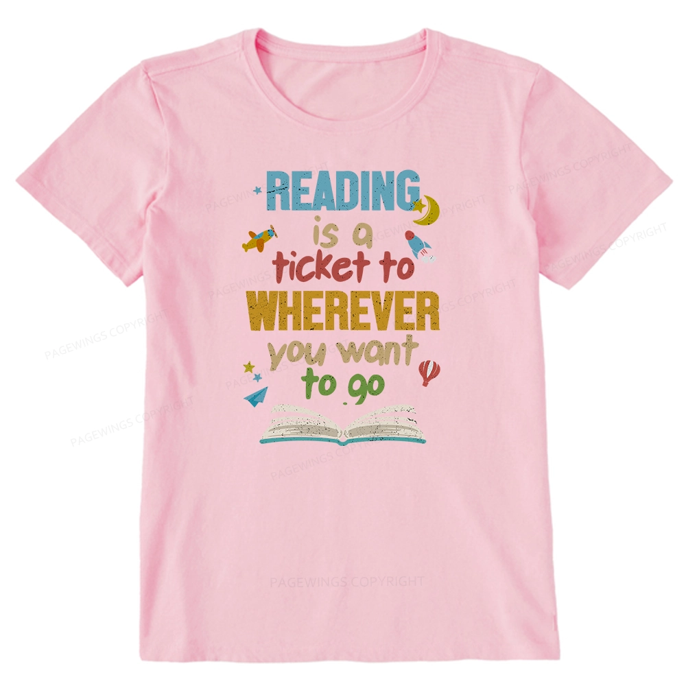 Pagewings Reading Is A Ticket Unisex Classic T-shirt