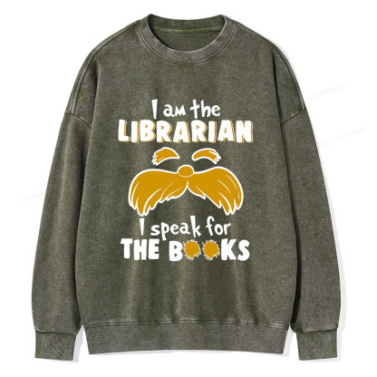 Pagewings I Am The Librarian I Speak For The Books Unisex Washed Sweatshirt