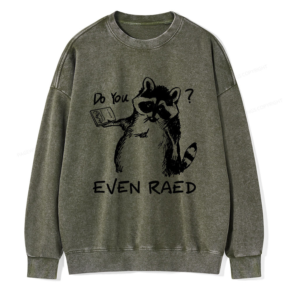 Pagewings Do You Even Read Unisex Washed Sweatshirt