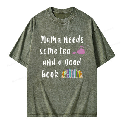 Pagewings Mama Needs Some Tea a Good Book Unisex Washed T-shirt