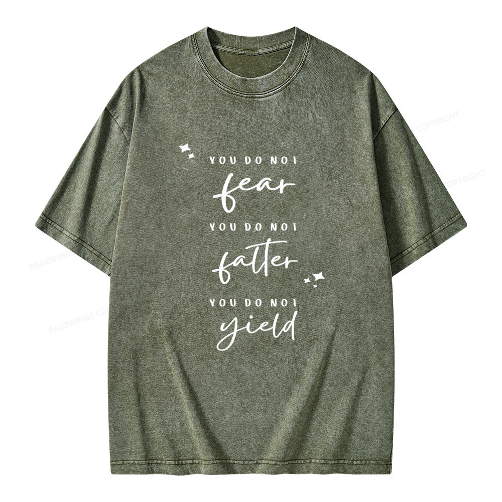 Pagewings You Do Not Fear Falter And Yield Unisex Washed T-shirt