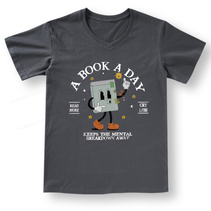 Pagewings A Book A Day Keep The Mental Breakdown Away V-neck T-shirt