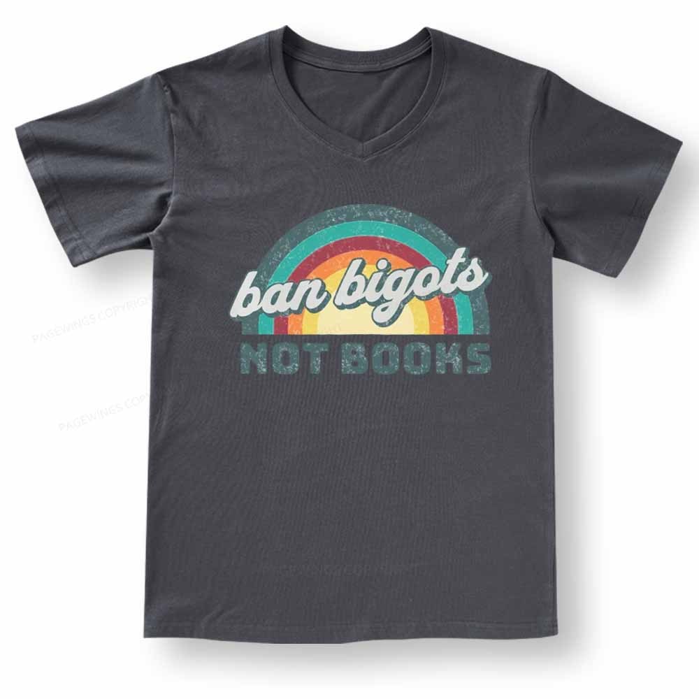 Pagewings Ban Bigots Not Books V-neck T-shirt