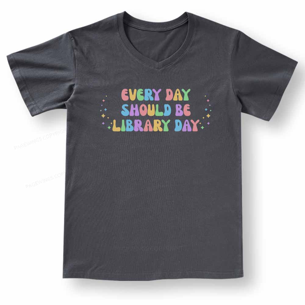 Pagewings Every Day Should Be Library Day V-neck T-shirt